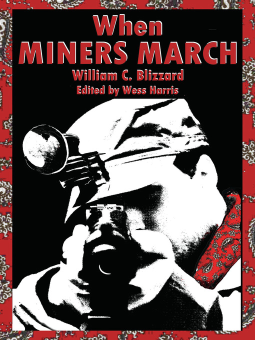 Title details for When Miners March by William C. Blizzard - Available